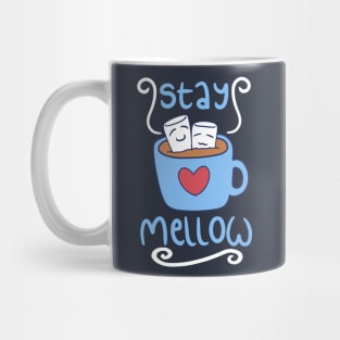 Stay Mellow Mug